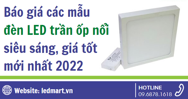 Báo giá các mẫu đèn LED trần ốp nổi ELV siêu sáng, giá tốt mới nhất 2022